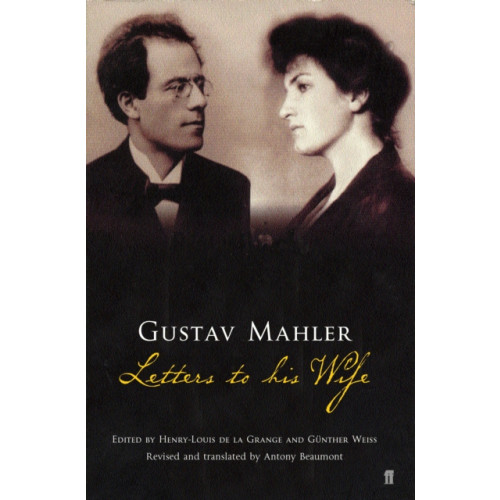 Faber & Faber Gustav Mahler: Letters to his Wife (häftad, eng)