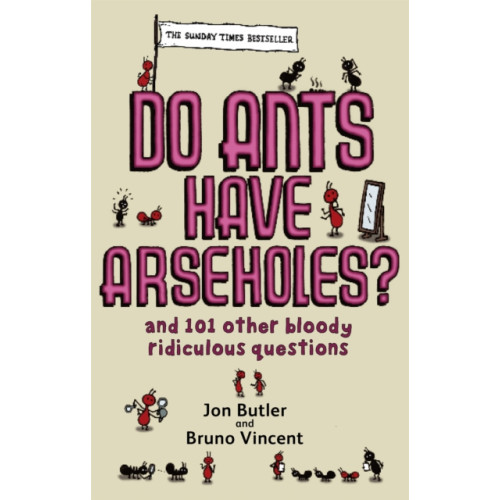 Little, Brown Book Group Do Ants Have Arseholes? (häftad, eng)