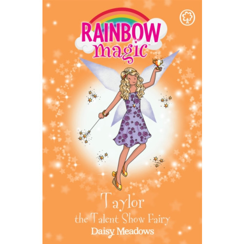 Hachette Children's Group Rainbow Magic: Taylor the Talent Show Fairy (häftad, eng)