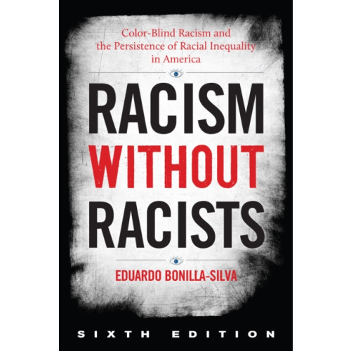 Rowman & littlefield Racism without Racists (häftad, eng)