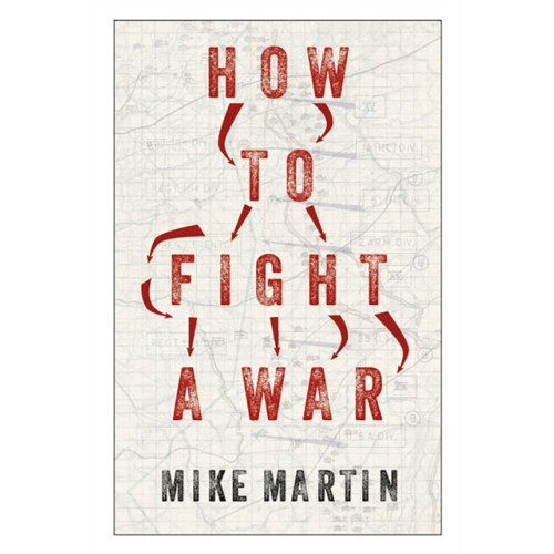 C hurst & co publishers ltd How to Fight a War (häftad, eng)