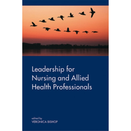 Open University Press Leadership for Nursing and Allied Health Care Professions (häftad, eng)