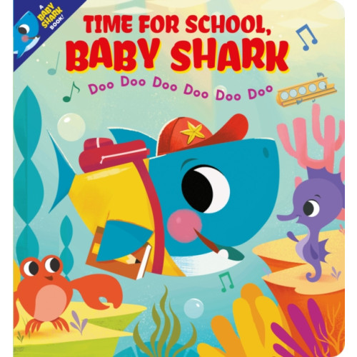 Scholastic Time for School, Baby Shark! Doo Doo Doo Doo Doo Doo (BB) (bok, board book, eng)