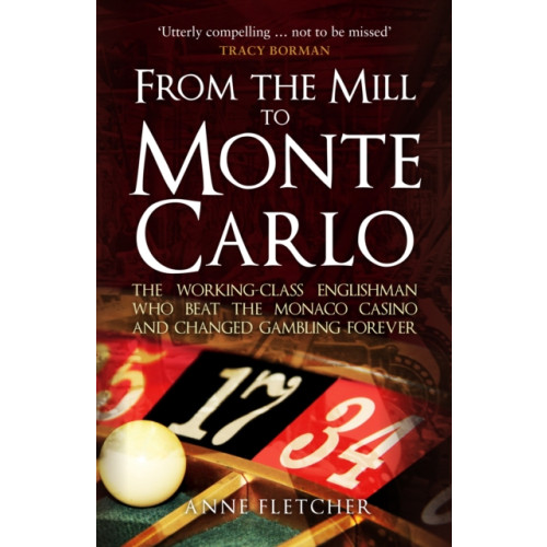 Amberley Publishing From the Mill to Monte Carlo (häftad, eng)