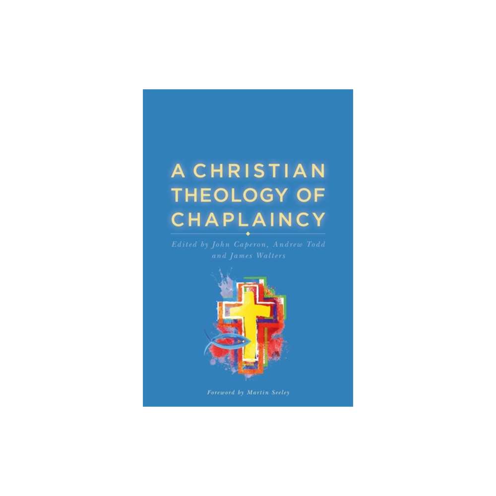 Produktbild för A Christian Theology of Chaplaincy (häftad, eng)