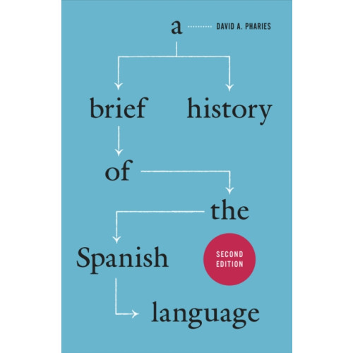 The university of chicago press A Brief History of the Spanish Language – Second Edition (häftad, eng)