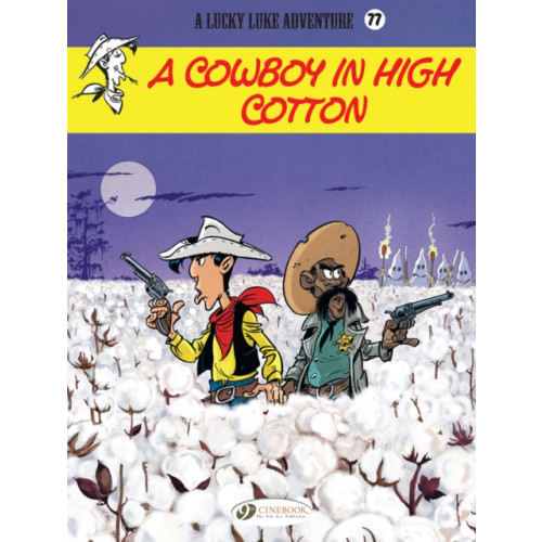 Cinebook Ltd Lucky Luke Vol. 77: A Cowboy in High Cotton (häftad, eng)