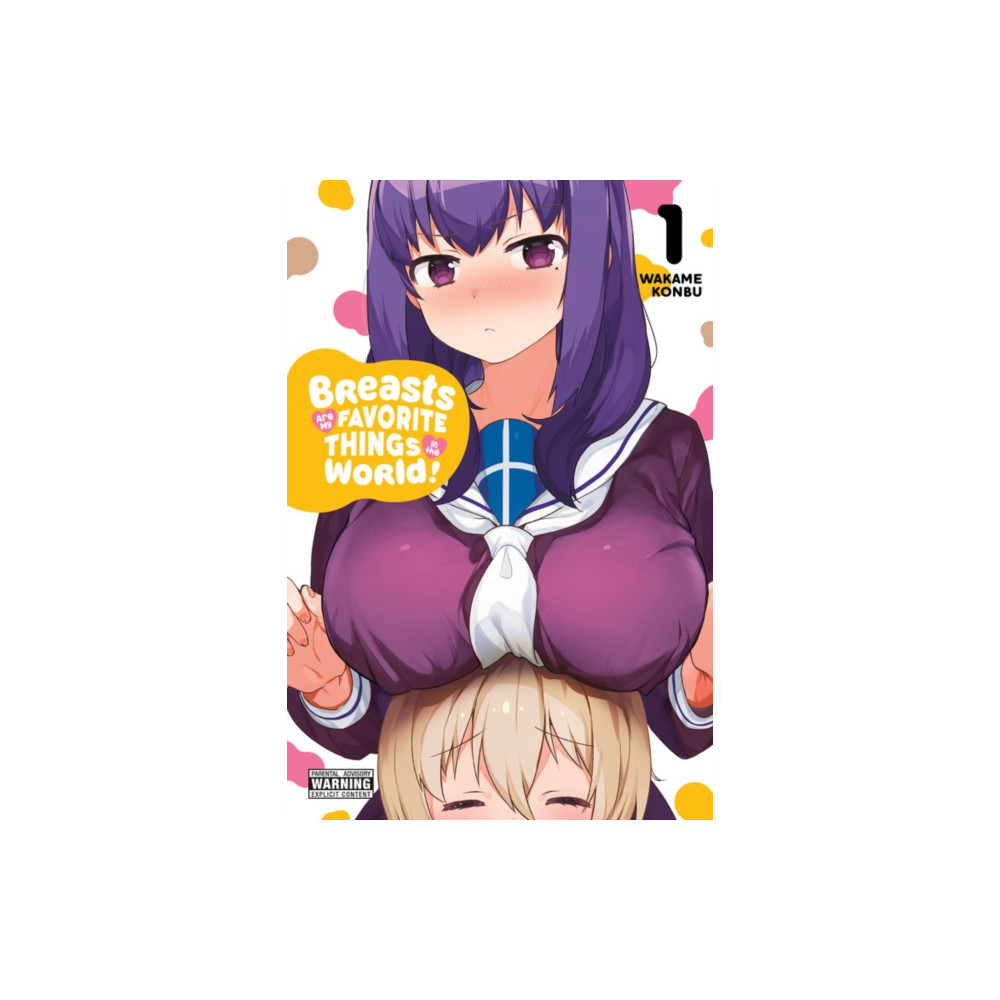 Produktbild för Breasts Are My Favorite Things in the World!, Vol. 1 (häftad, eng)
