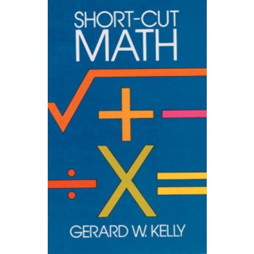 Dover publications inc. Short-Cut Mathematics (häftad, eng)