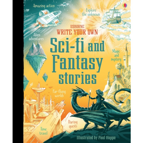 Usborne Publishing Ltd Write Your Own Sci-Fi and Fantasy Stories (bok, spiral, eng)