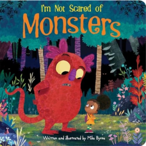 Phoenix International Publications, Incorporated I'm Not Scared of Monsters (bok, board book, eng)