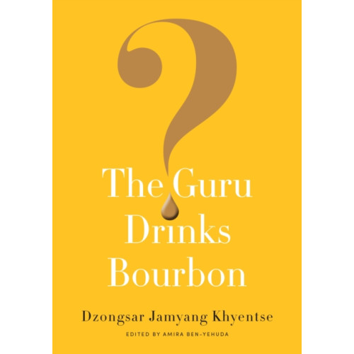 Shambhala Publications Inc The Guru Drinks Bourbon? (häftad, eng)