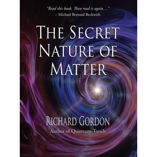 North Atlantic Books,U.S. The Secret Nature of Matter (häftad, eng)