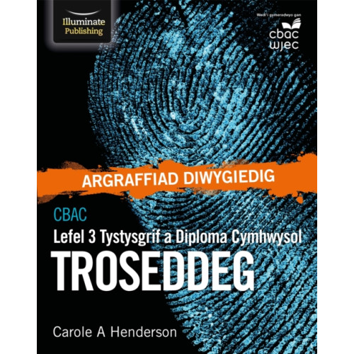 Illuminate Publishing CBAC Tystysgrif a Diploma Cymhwysol Lefel 3 Troseddeg (häftad, wel)