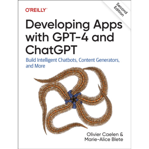 O'Reilly Media Developing Apps with GPT-4 and ChatGPT (häftad, eng)