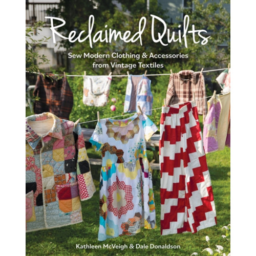 C & T Publishing Reclaimed Quilts (häftad, eng)