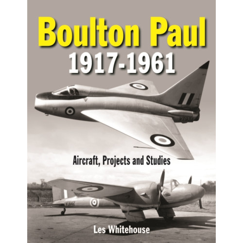 Crecy Publishing Boulton Paul 1917-1961 (inbunden, eng)