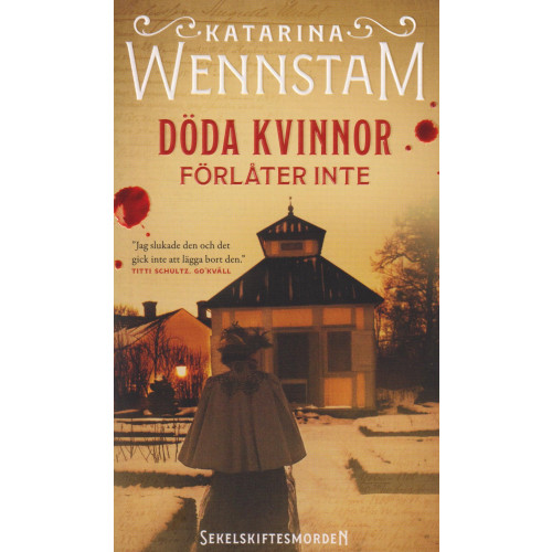 Katarina Wennstam Döda kvinnor förlåter inte (pocket)