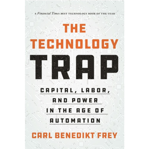 Princeton University Press The Technology Trap (häftad, eng)