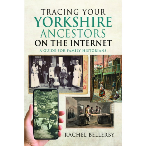 Pen & Sword Books Ltd Tracing your Yorkshire Ancestors on the Internet (häftad, eng)