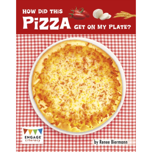 Capstone Global Library Ltd How Did This Pizza Get On My Plate? (häftad, eng)