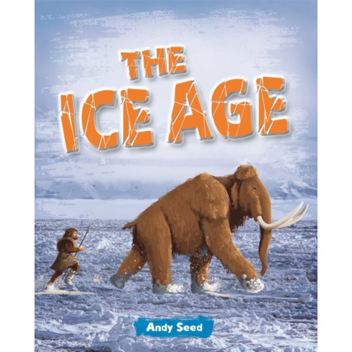Hachette Learning Reading Planet: Astro – The Ice Age - Venus/Gold band (häftad, eng)