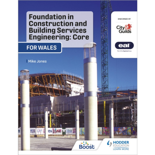 Hodder Education Foundation in Construction and Building Services Engineering: Core (Wales) (häftad, eng)