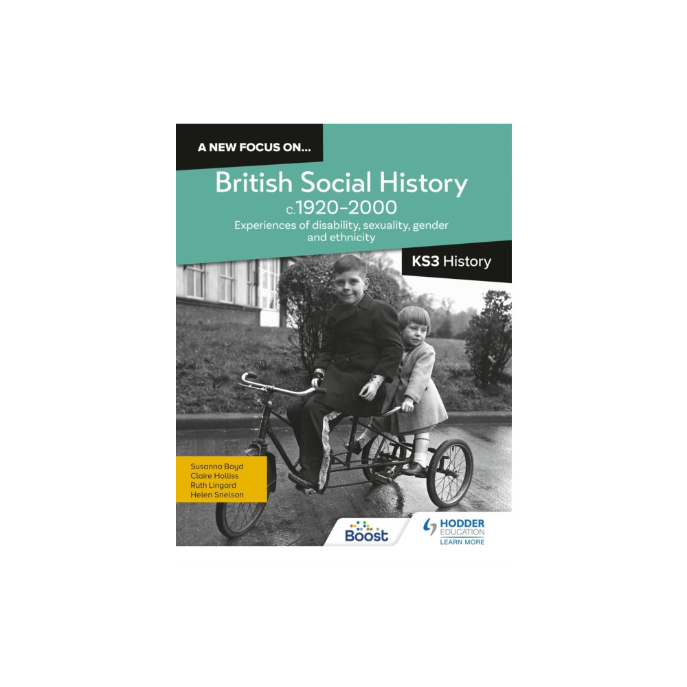 Produktbild för A new focus on...British Social History, c.1920–2000 for KS3 History: Experiences of disability, sexuality, gender and ethnicity (häftad, eng)