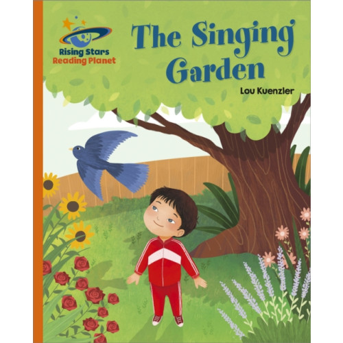 Hachette Learning Reading Planet - The Singing Garden - Orange: Galaxy (häftad, eng)