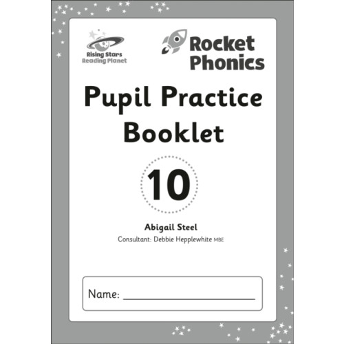Hachette Learning Reading Planet: Rocket Phonics - Pupil Practice Booklet 10 (häftad, eng)
