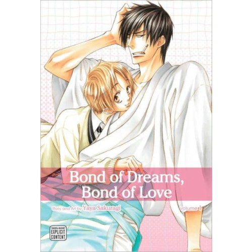 Viz Media, Subs. of Shogakukan Inc Bond of Dreams, Bond of Love, Vol. 1 (häftad, eng)