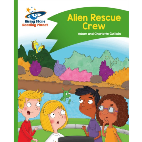 Rising Stars UK Ltd Reading Planet - Alien Rescue Crew - Green: Comet Street Kids (häftad, eng)