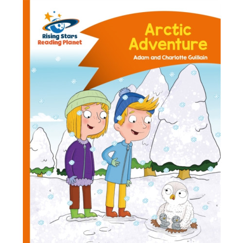 Rising Stars UK Ltd Reading Planet - Arctic Adventure - Orange: Comet Street Kids (häftad, eng)