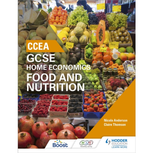 Hachette Learning CCEA GCSE Home Economics: Food and Nutrition (häftad, eng)
