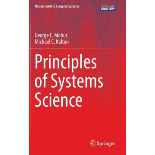 Springer-Verlag New York Inc. Principles of Systems Science (inbunden, eng)