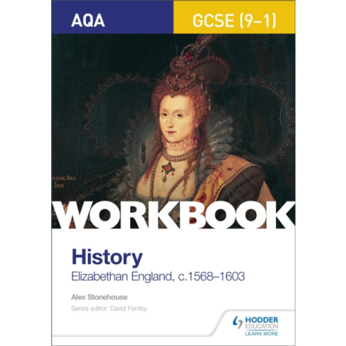 Hachette Learning AQA GCSE (9-1) History Workbook: Elizabethan England, c1568-1603 (häftad, eng)