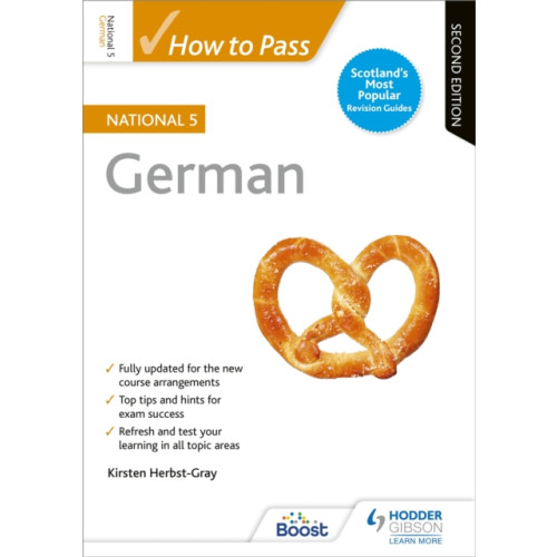 Hachette Learning How to Pass National 5 German, Second Edition (häftad, eng)