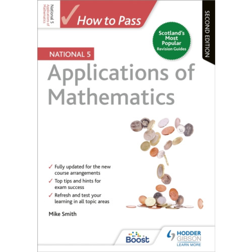 Hachette Learning How to Pass National 5 Applications of Maths, Second Edition (häftad, eng)