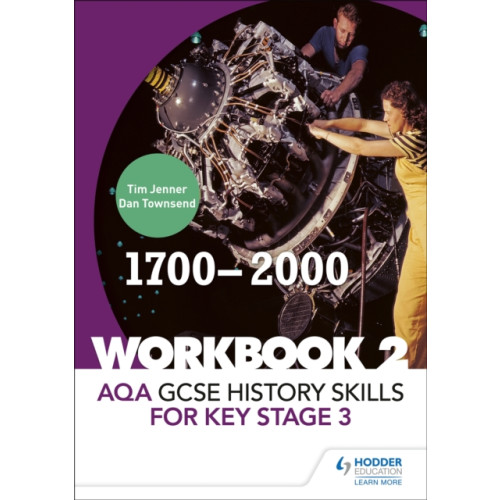 Hachette Learning AQA GCSE History skills for Key Stage 3: Workbook 2 1700-2000 (häftad, eng)
