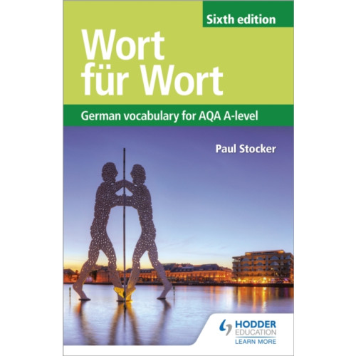 Hachette Learning Wort fur Wort Sixth Edition: German Vocabulary for AQA A-level (häftad, eng)