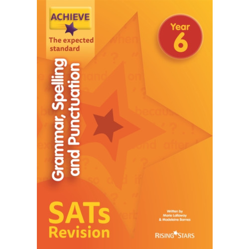 Rising Stars UK Ltd Achieve Grammar Spelling Punctuation Revision Exp (SATs) (häftad, eng)