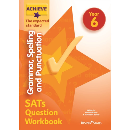 Rising Stars UK Ltd Achieve Grammar Spelling Punctuation Question Workbook Exp (SATs) (häftad, eng)