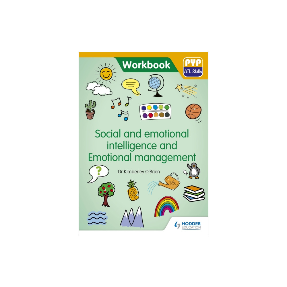 Produktbild för PYP ATL Skills Workbook: Social and emotional intelligence and Emotional management (häftad, eng)