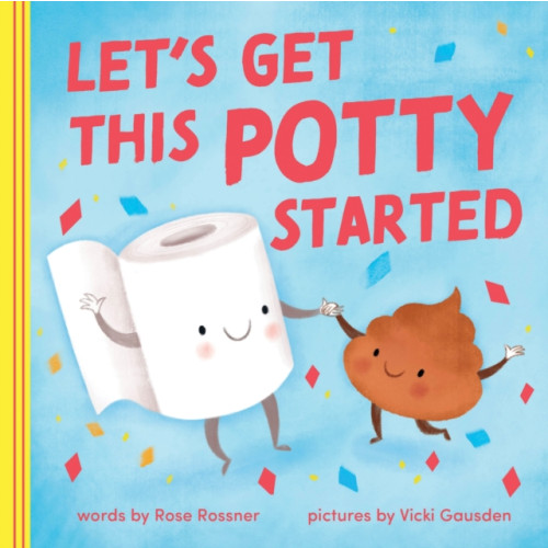 Sourcebooks, Inc Let's Get This Potty Started (bok, board book, eng)