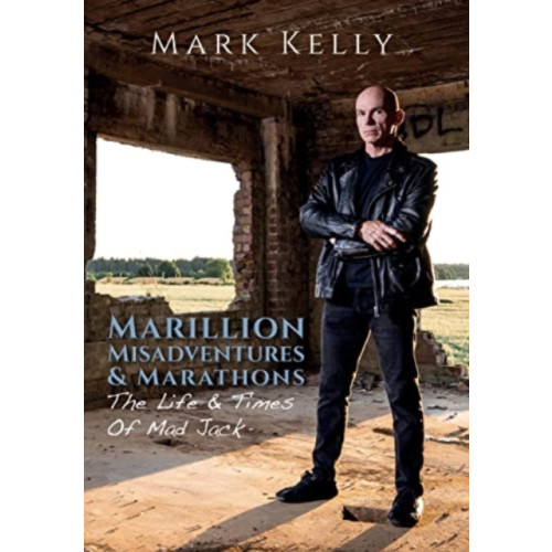 Kingmaker Publishing Marillion, Misadventures & Marathons (inbunden, eng)