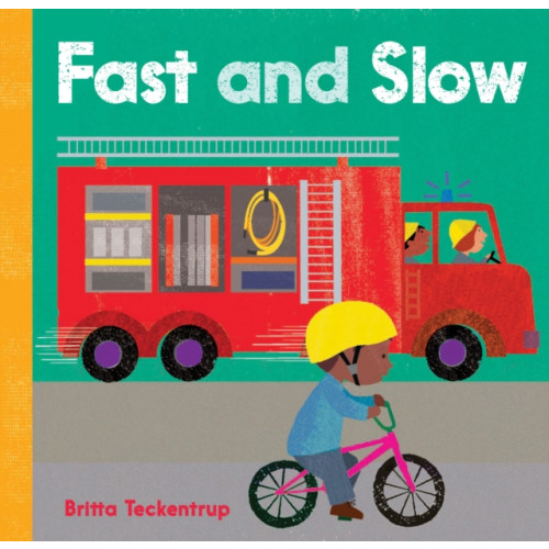 Barefoot Books Ltd Fast and Slow (bok, board book, eng)