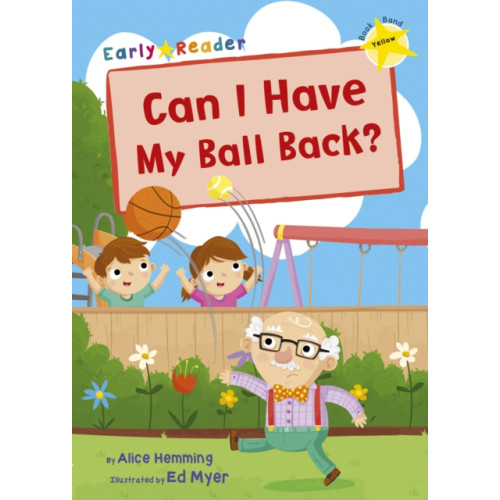 Maverick Arts Publishing Can I Have my Ball Back? (häftad, eng)