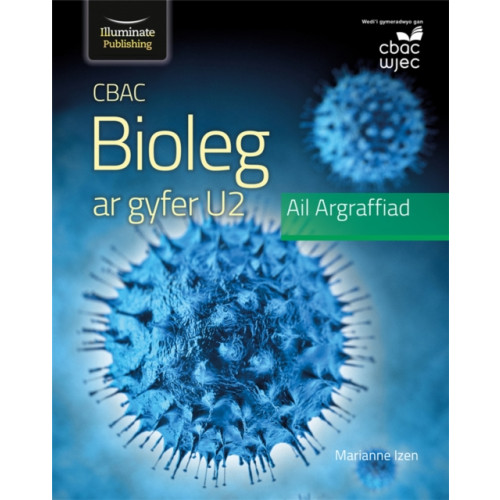 Illuminate Publishing WJEC Biology for A2 Level Student Book: 2nd Edition (häftad, wel)