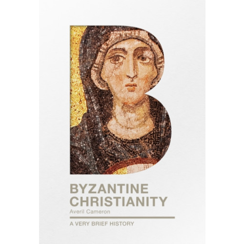 Spck publishing Byzantine Christianity (häftad, eng)