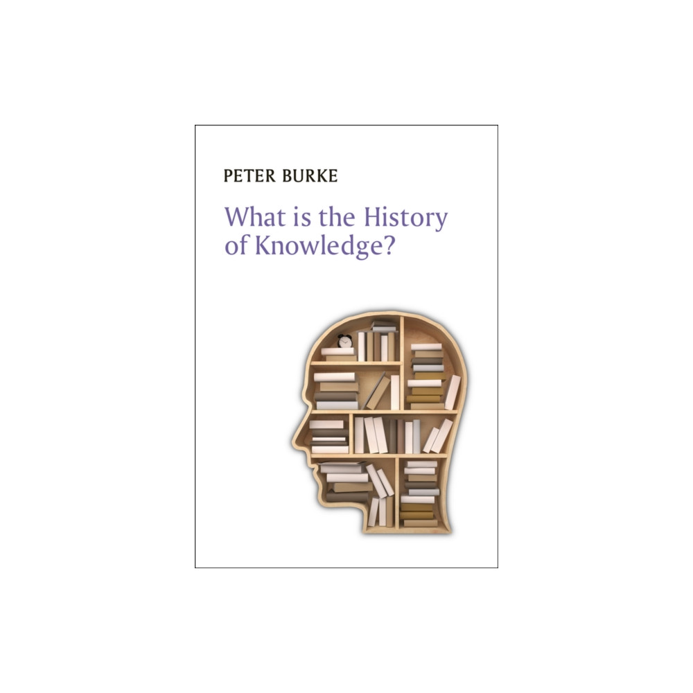 Produktbild för What is the History of Knowledge? (häftad, eng)